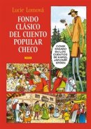 Fondo clásico del cuento popular checo - Lucie Lomová