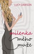 Milenka mého muže - Lucy Dawson