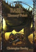 Bazil Zlomený Palcát - Christopher Rowley