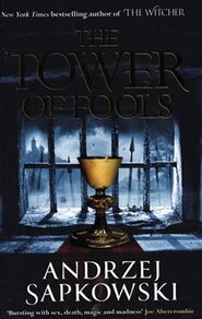 Tower of Fools - Andrzej Sapkowski