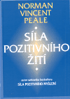 Síla pozitivního žití - Norman Vincent Peale