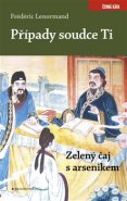 Případy soudce Ti. Zelený čaj s arsenikem - Frédéric Lenormand