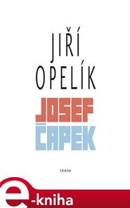 Josef Čapek - Jiří Opelík