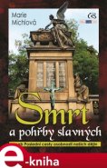 Smrt a pohřby slavných - Marie Michlová