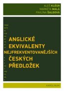 Anglické ekvivalenty nejfrekventovanějších českých předložek - Aleš Klégr, Markéta Malá, Pavlína Šaldová