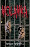 Volavka - Monika Maratová