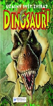 Úžasný svět zvířat - Dinosauři