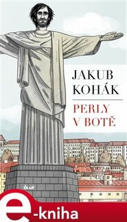Perly v botě - Jakub Kohák