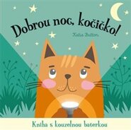 Dobrou noc, kočičko! Kniha s kouzelnou baterkou - Katie Button