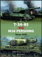 T-34-85 vs M26 Pershing - Steven J. Zaloga