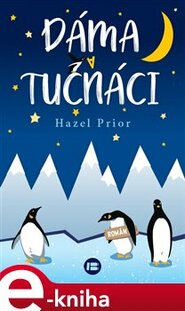 Dáma a tučňáci - Hazel Prior