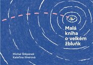 Malá kniha o velkém žbluňk