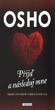Osho - Přijď a následuj mne