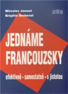 Jednáme francouzsky - Miroslav Janout, Brigitte Berberat