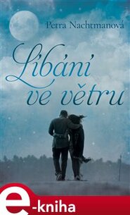 Líbání ve větru - Petra Nachtmanová