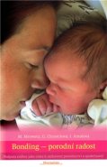 Bonding - porodní radost - Michaela Mrowetz, Ivana Antalová, Gauri Chrastilová