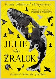 Julie a žralok - Kiran Millwood Hargrave