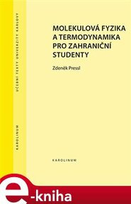 Molekulová fyzika a termodynamika pro zahraniční studenty - Zdeněk Pressl
