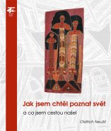 Jak jsem chtěl poznat svět