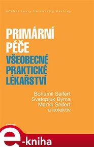 Primární péče - Bohumil Seifert, Svatopluk Býma, kolektiv, Martin Seifert