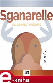 Sganarelle, čili Domnělý paroháč