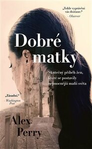 Dobré matky - Alex Perry