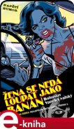 Žena se nedá loupat jako banán - Bohuslav Vaněk-Úvalský