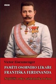 Paměti osobního lékaře Františka Ferdinanda