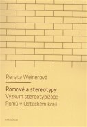 Romové a stereotypy - Renata Weinerová