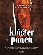Klášter božích panen - Dagmar Štětinová