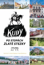 Kudy po stopách Zlaté stezky