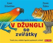 Rozpustilé hrátky V džungli se zvířátky - Axel Scheffler, Pavel Žiška