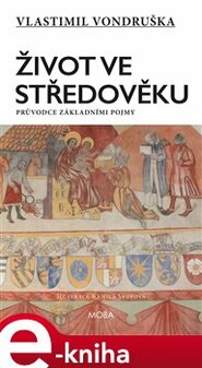 Život ve středověku - Vlastimil Vondruška