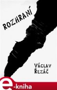 Rozhraní - Václav Řezáč