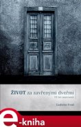 Život za zavřenými dveřmi - Ladislav Fred
