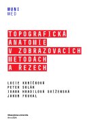 Topografická anatomie v zobrazovacích metodách a řezech