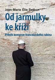 Od jarmulky ke kříži Od jarmulky ke kříži