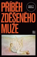 Příběh zděšeného muže - A. T. Blahosz