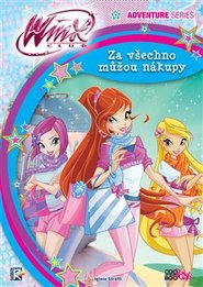 Winx Adventure Series - Za všechno můžou nákupy
