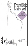 Zlý pes bez zahrady - František Listopad