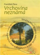 Vrchovina neznámá - František Pleva