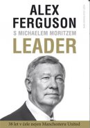 Leader - Alex Ferguson, Michael Moritz
