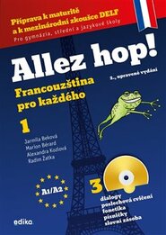 Allez hop! Francouzština pro každého - Marion Bérard, Alexandra Kozlová, Jarmila Beková, Radim Žatka