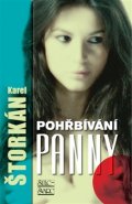 Pohřbívání panny - Karel Štorkán