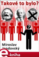 Takové to bylo? - Miroslav Jandovský