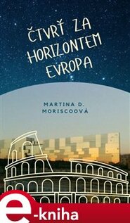 Čtvrť za Horizontem Evropa - Martina D. Moriscoová