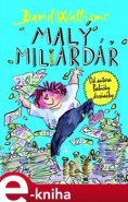 Malý miliardář - David Walliams