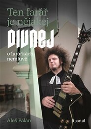 Ten farář je nějakej divnej