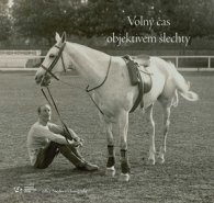 Volný čas objektivem šlechty