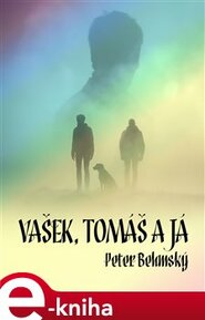 Vašek, Tomáš a já